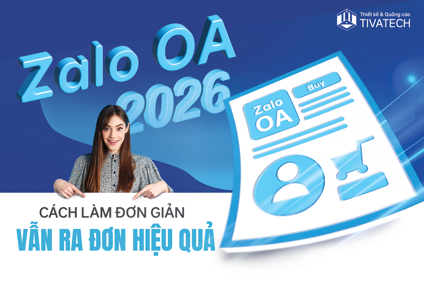 Zalo OA 2026: Cách làm đơn giản vẫn ra đơn hiệu quả